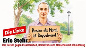 Die Tricksereien des Eric Stehr (Die Linke) in seinem Kampf gegen Pressefreiheit und Menschen mit Behinderung